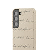 "Be Not Afraid" Biodegradable Phone Case