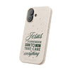 Jesus Surrender Prayer - Biodegradable Phone Case