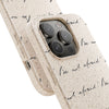 "Be Not Afraid" Biodegradable Phone Case