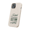 Jesus Surrender Prayer - Biodegradable Phone Case