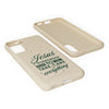 Jesus Surrender Prayer - Biodegradable Phone Case