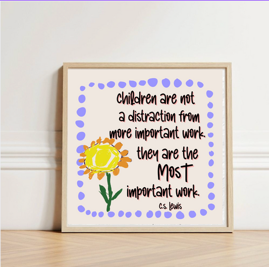 C.S. Lewis "Children are not a distraction" Square Matte Print