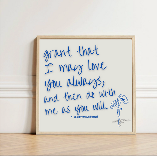 St. Alphonsus Love You Always Quote Square Matte Print