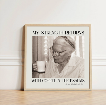 Dorothy Day Coffee & Psalms Quote Square Matte Print