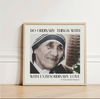 Mother Teresa Quote Ordinary Things Extraordinary Love Square Matte Print