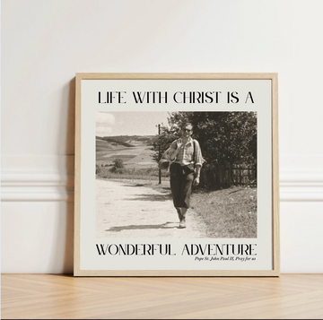 John Paul II Adventure Quote Square Matte Print