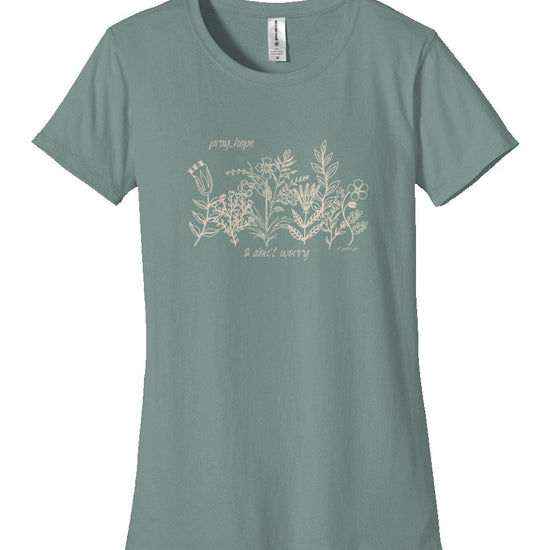 Apliiq tshirts Blue Sage / s Pray, Hope, Don't Worry -Women's Organic Cotton Tee