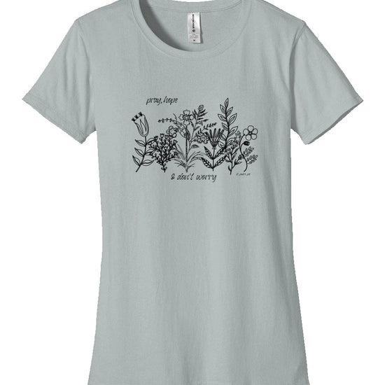 Apliiq tshirts Sky / s Pray, Hope, Don't Worry -Women's Organic Cotton Tee