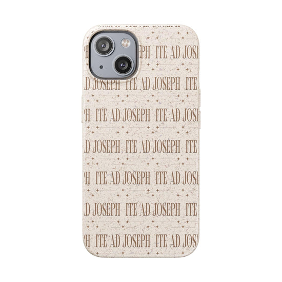 Printify Phone Case iPhone 14 Ite Ad Joseph (Go to Joseph) Biodegradable Phone Case